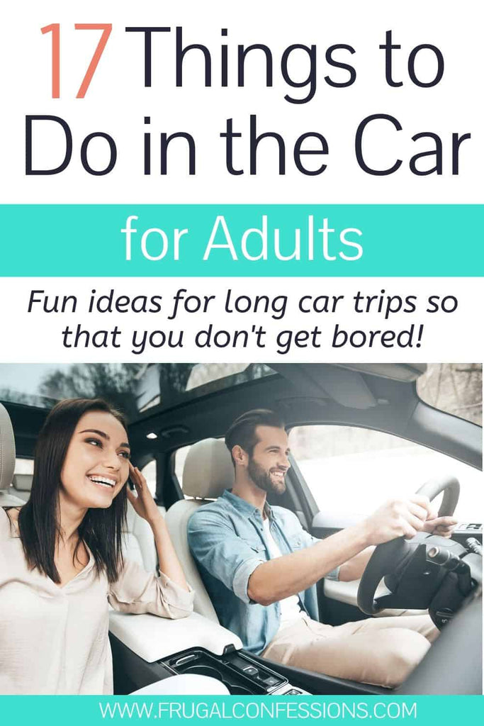 Need things to do in the car for adults? Here's our best tips for things to do in vehicles (with dozens of long car ride trips under our belts)
